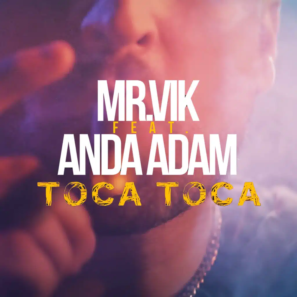 Toca Toca (feat. Anda Adam)