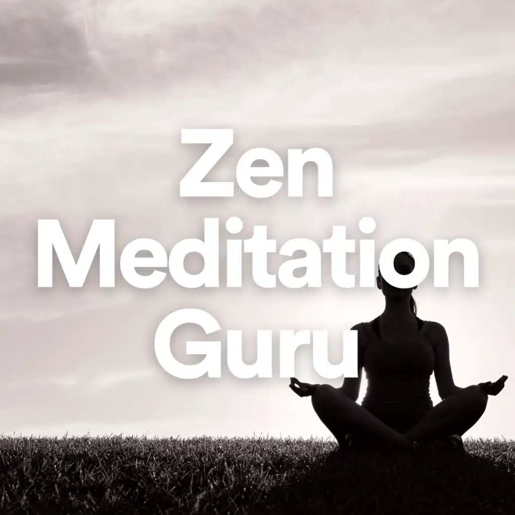 Zen Méditation Ambiance & Meditation Guru