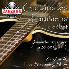 Guitaristes tunisiens, le débat - ZanZanA Live Streaming Show - Dimanche 10 janvier 2021
