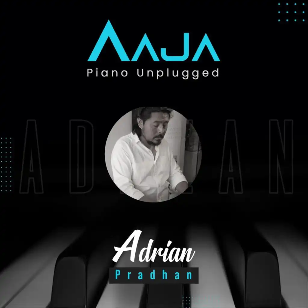 Aaja (Piano Unplugged)