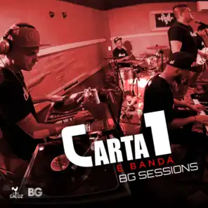 Carta 1 e Banda -  Bg Sessions