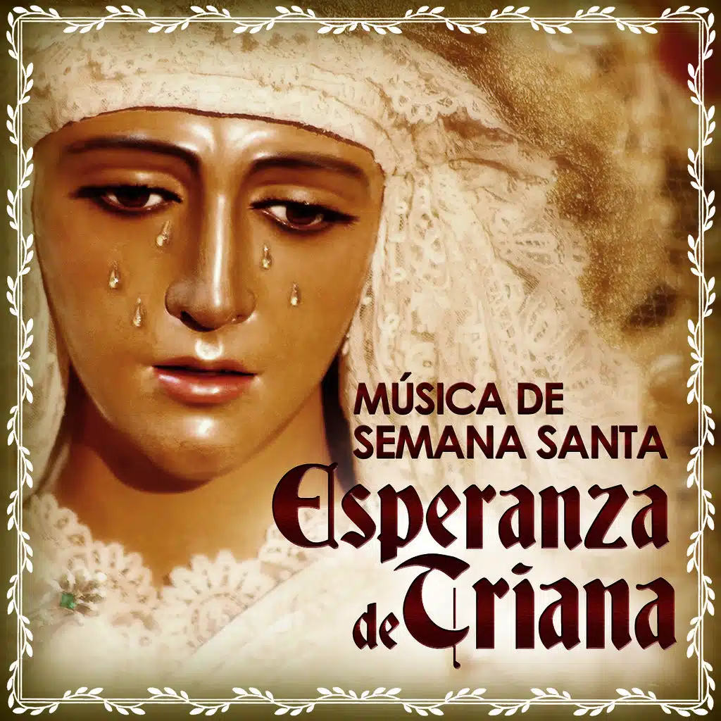 Música de Semana Santa. Esperanza de Triana