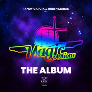 Randy Garcia, Ruben Moran & Magic Solutions