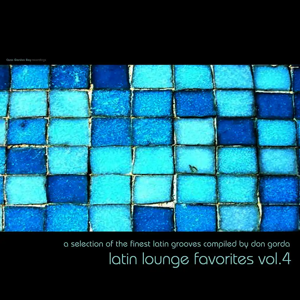 Latin Lounge Favorites, Vol. 4 