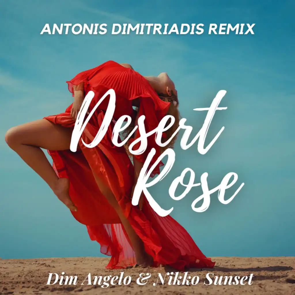 Desert Rose (Antonis Dimitriadis Remix) [feat. Maria Zhitnikova]