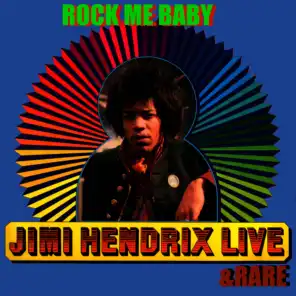Rock Me Baby. Live & Rare