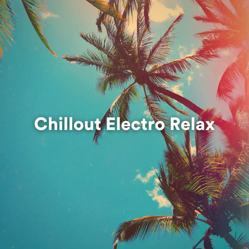 Chillout Electro Relax