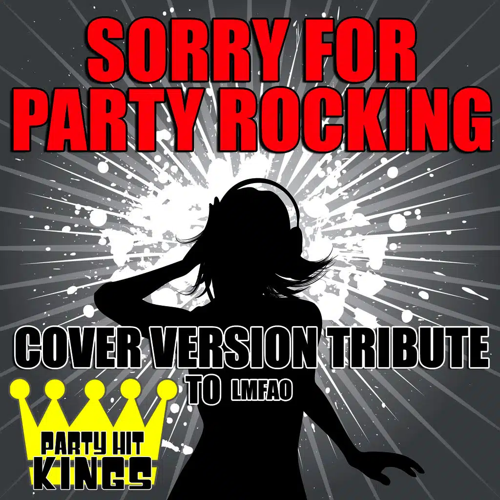 Sorry for Party Rocking (Cover Version Tribute to LMFAO)