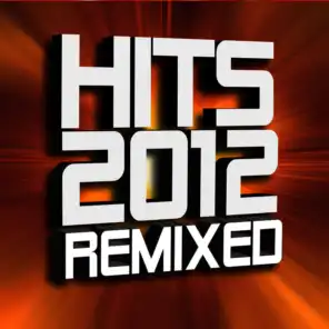 Hits 2012 Remixed Workout