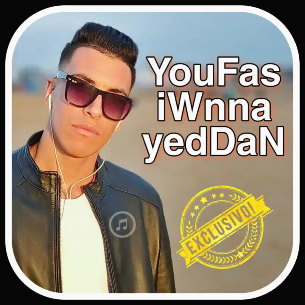 YouFas iWnna idDan