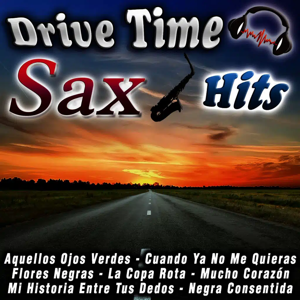 Drive Time Sax Hits