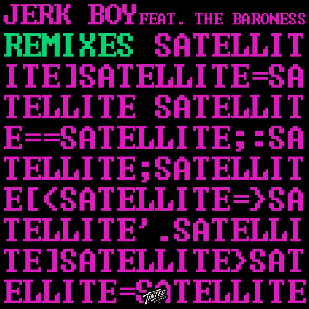 Satellite (feat. The Baroness) [Remixes]