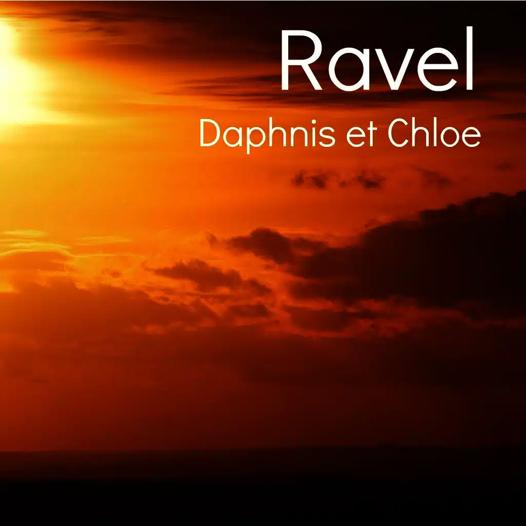 Ravel - Daphnis et Chloe