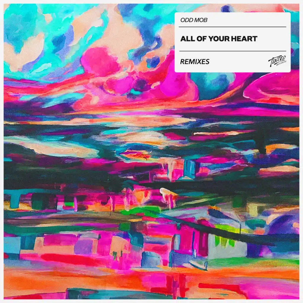 All of Your Heart (Remixes)
