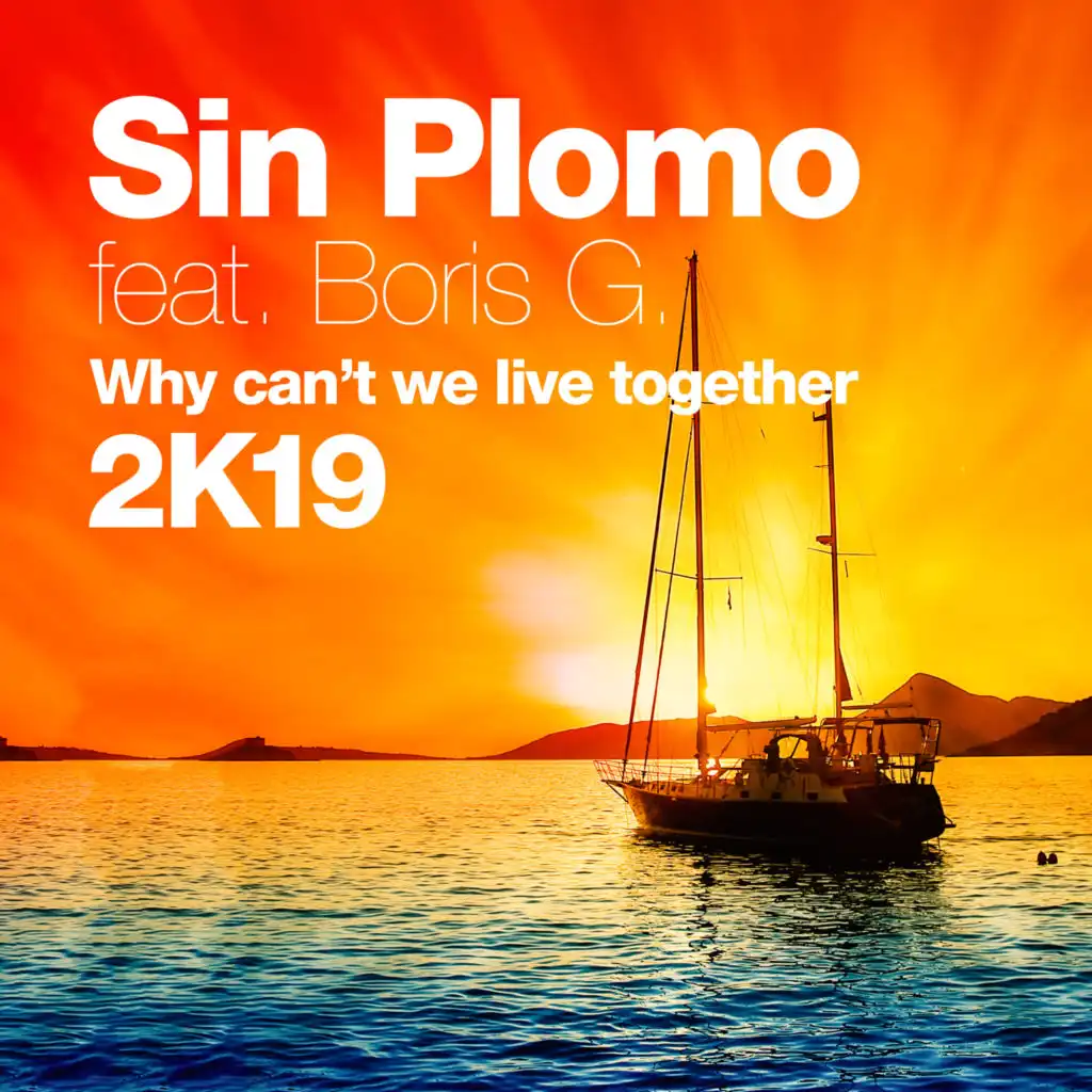 Why Can't We Live Together (feat. Boris G.) [Sin Plomo No More War Mix]