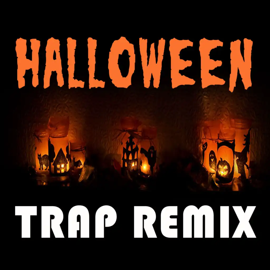 Halloween (Trap Remix)