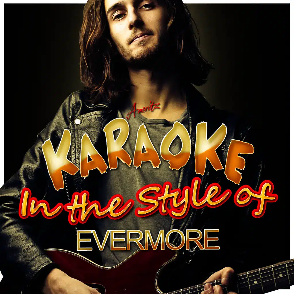 Karaoke - In the Style of Evermore