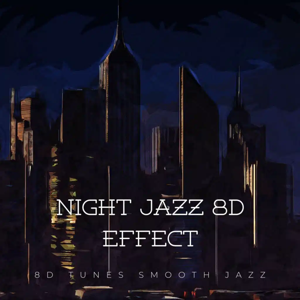 8D Tunes: Smooth Jazz