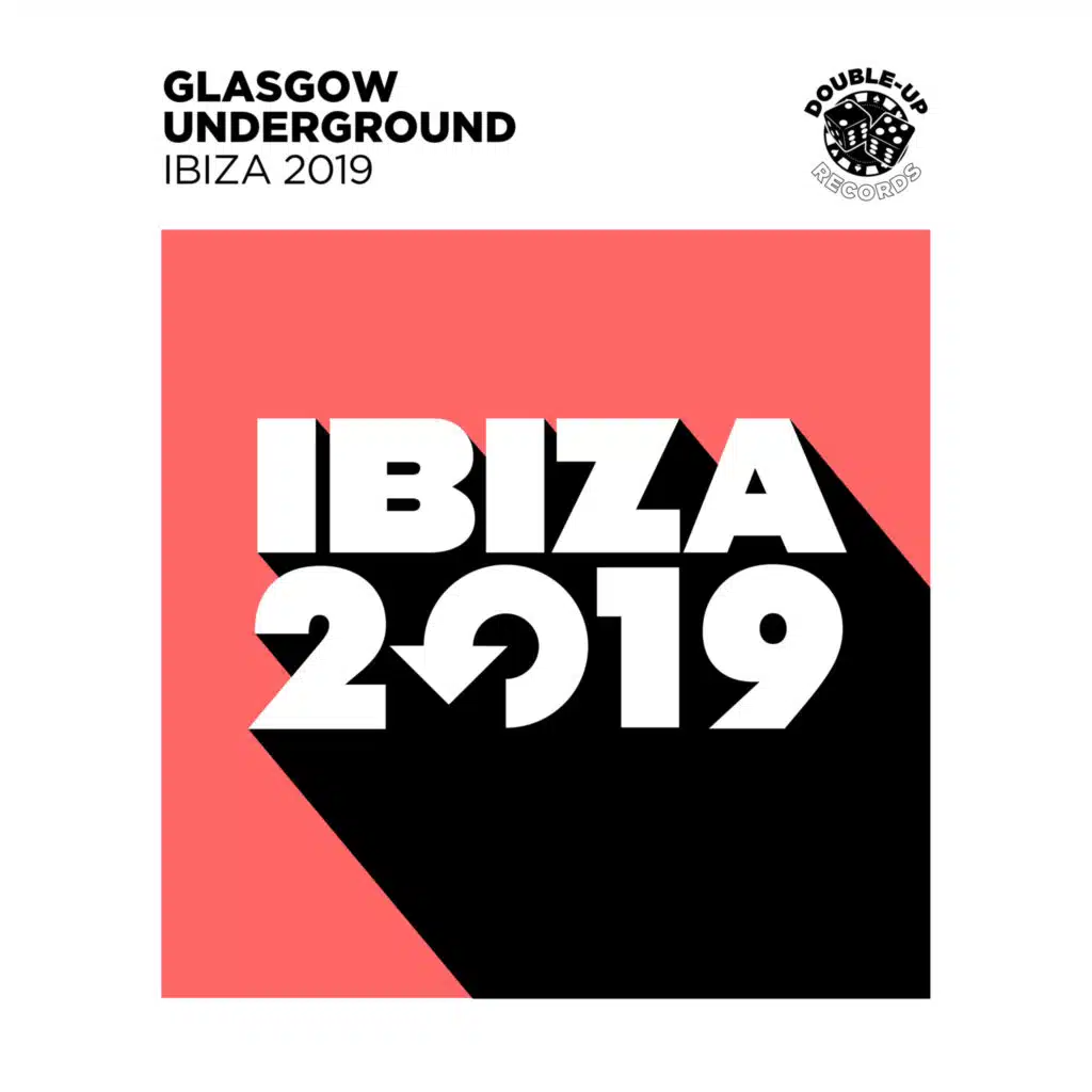 Glasgow Underground Ibiza 2019