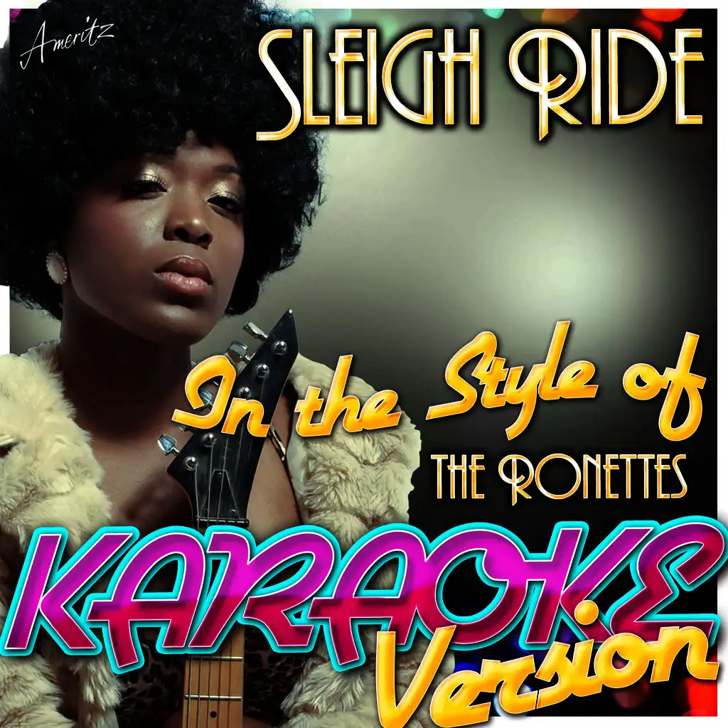 Sleigh Ride (In the Style of the Ronettes) [Karaoke Version]