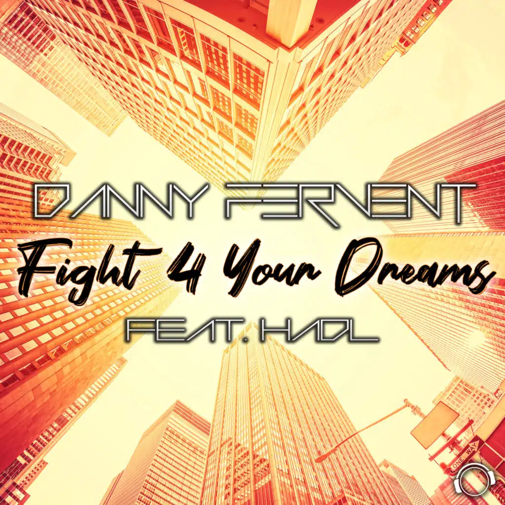Fight 4 Your Dreams (feat. Hadl) [Fervent's Festival Edit]