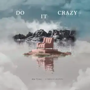 Do It Crazy
