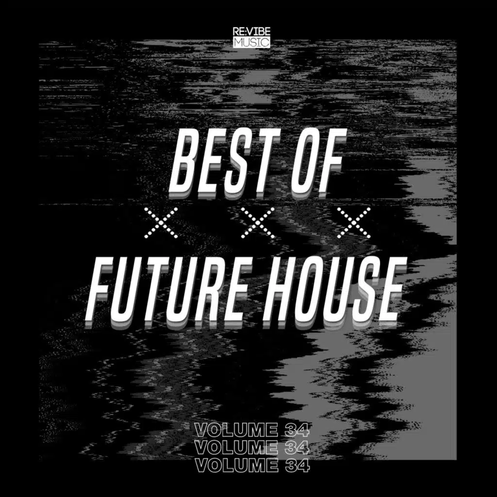 Best of Future House, Vol. 34
