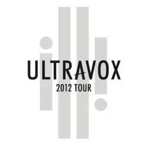 Ultravox - Tour 2012 [Live At Hammersmith Apollo]