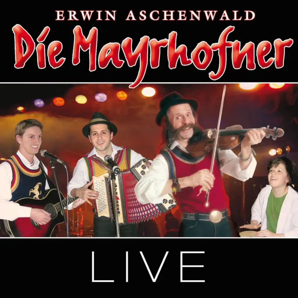 Die Musikanten aus dem Zillertal (Live im Zillertal 2006)