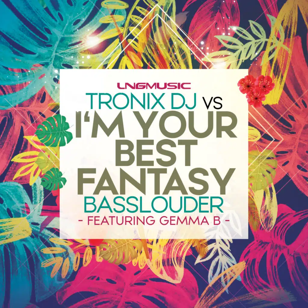 I'm Your Best Fantasy (feat. Gemma B.) [Tronix DJ Edit]