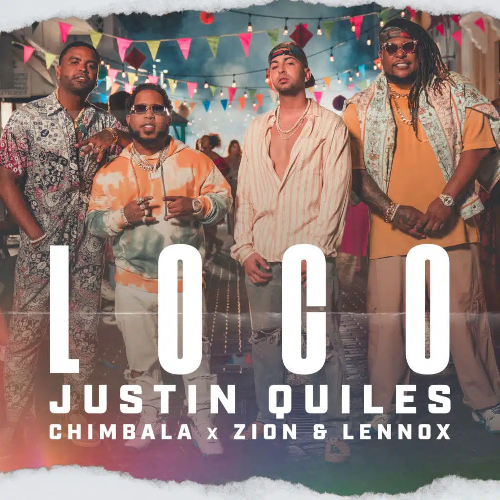 Justin Quiles, Chimbala & Zion & Lennox