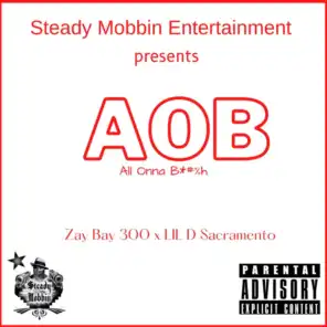 A.O.B (feat. Lil D Sacramento)
