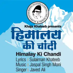 Himalay Ki Chandi (feat. Javed Ali & Jaspal Singh Moni)