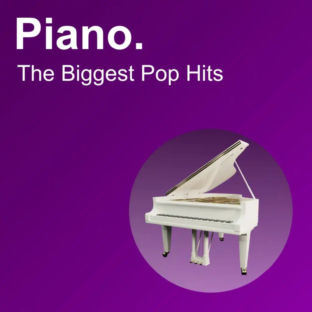 Piano. The Biggest Pop Hits