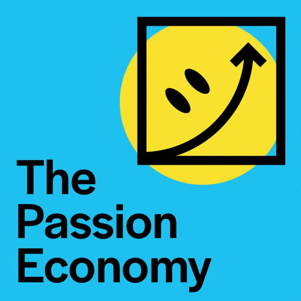 Introducing The Passion Economy, From Adam Davidson