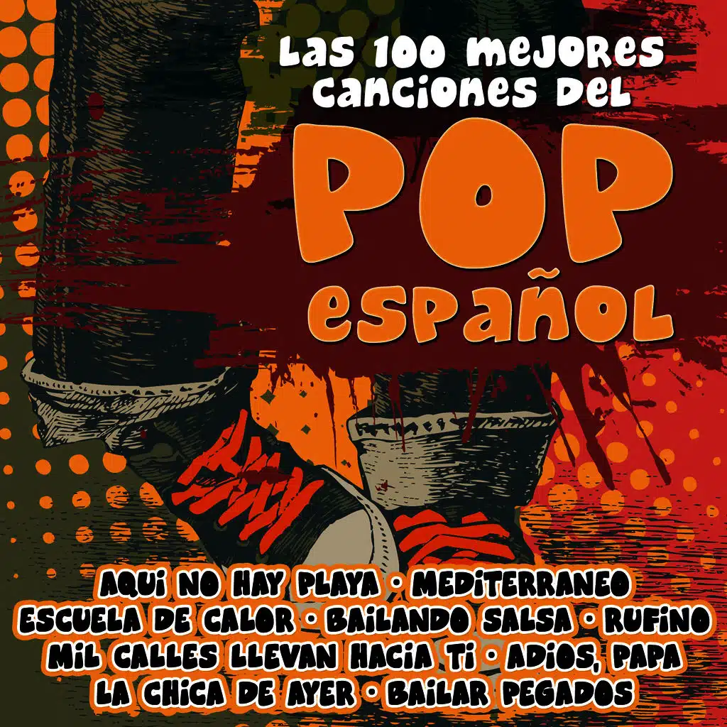 Las 100 Mejores Canciones del Pop Español