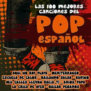 Las 100 Mejores Canciones del Pop Español