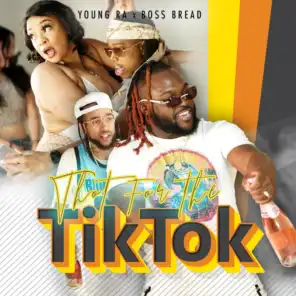 Thot for the Tik Tok (feat. Bossbread)