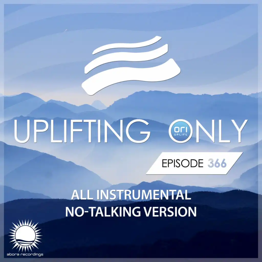 Uplifting Only 366: No-Talking DJ Mix [All Instrumental] (Feb. 2020) [FULL]