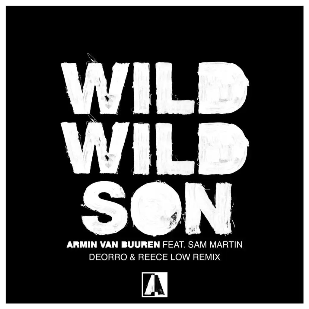 Wild Wild Son (feat. Sam Martin) [Deorro & Reece Low Remix]