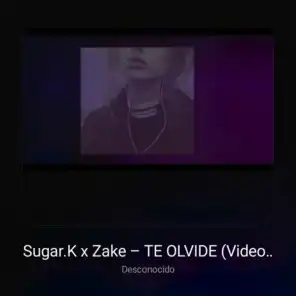 Te Olvidé (Sad) [feat. Zake]