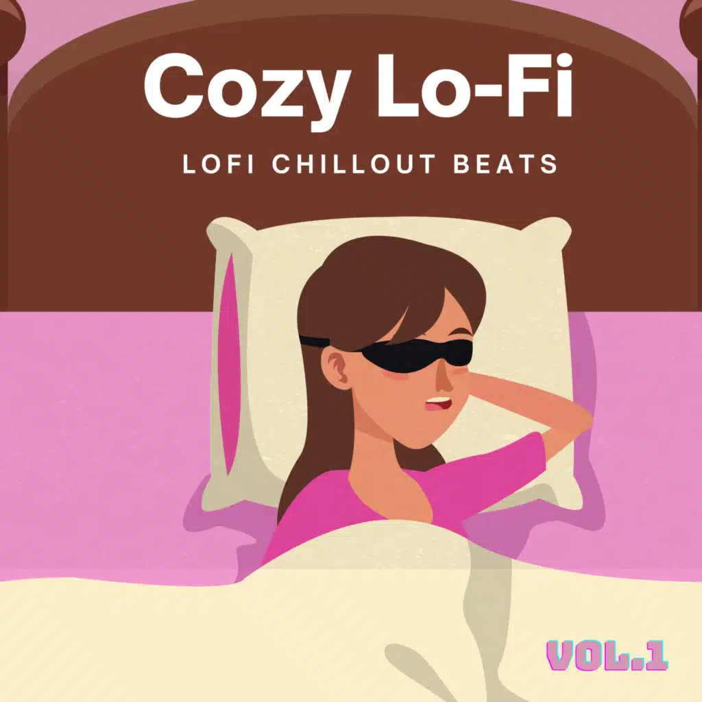 Cozy Lo-Fi, Vol.1 (Lofi Chillout Beats)