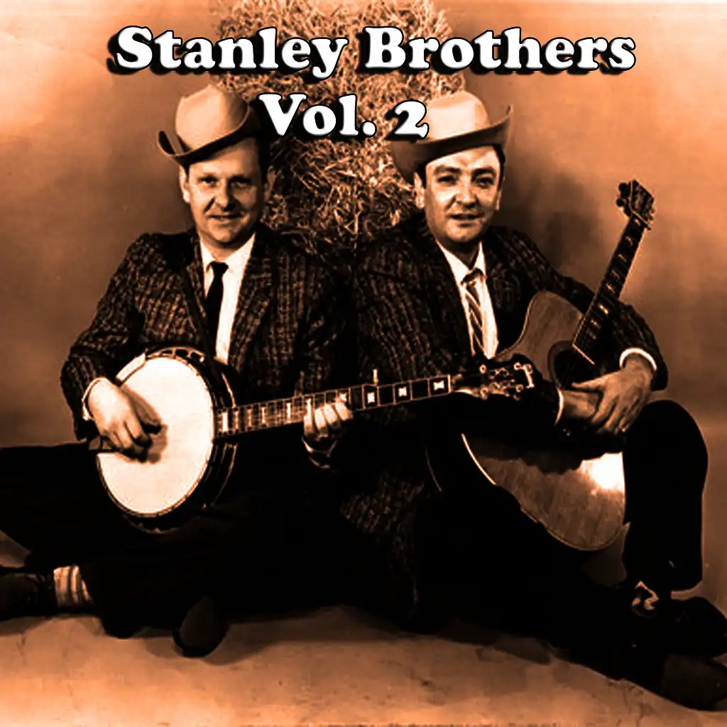 Stanley Brothers, Vol. 2