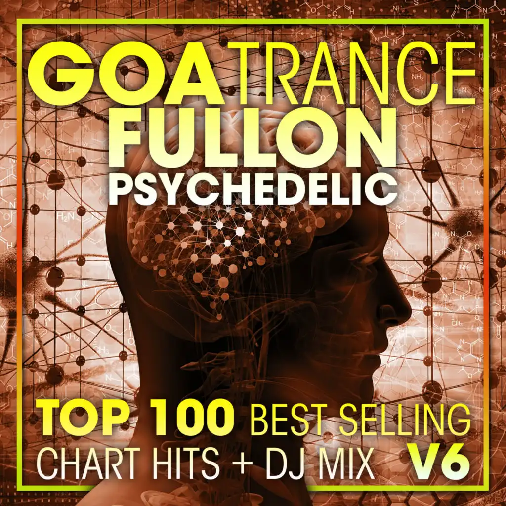 Goa Trance Fullon Psychedelic Top 100 Best Selling Chart Hits + DJ Mix V6