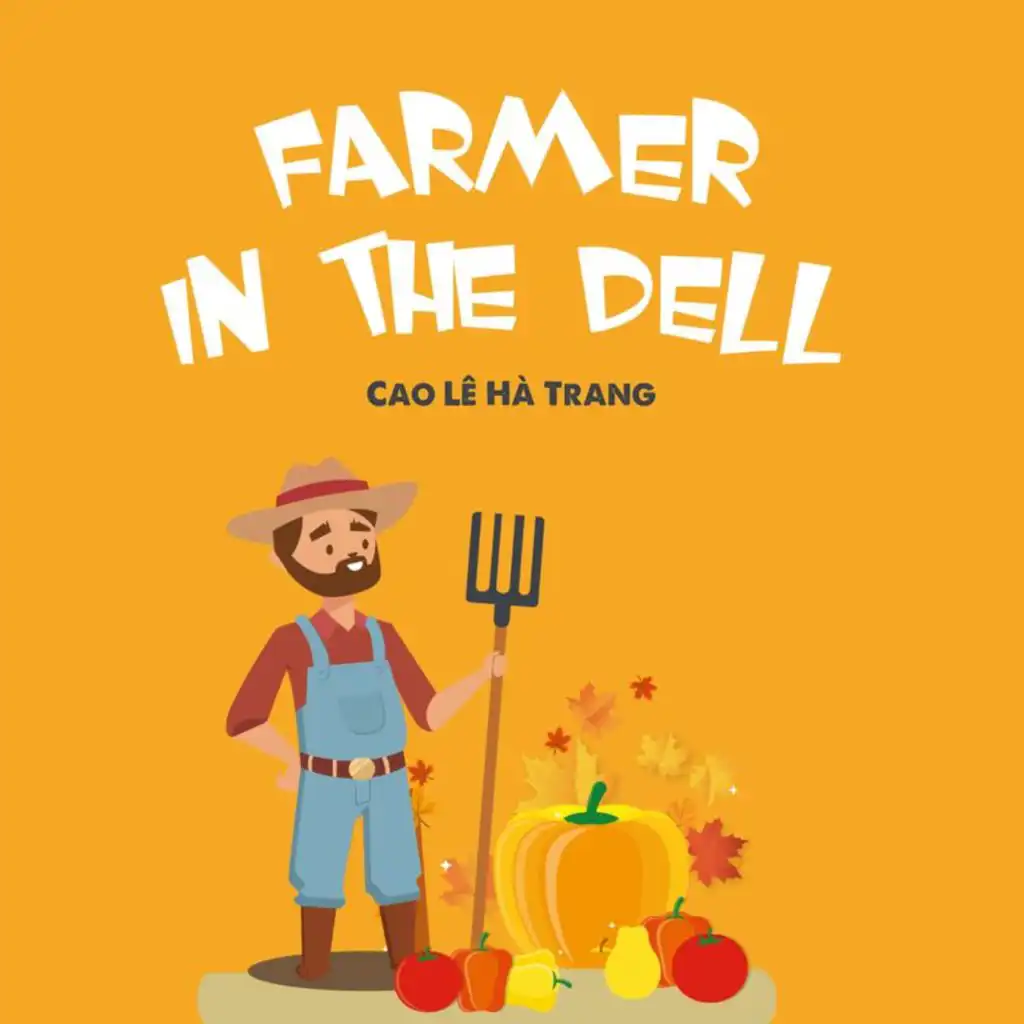 Farmer In The Dell