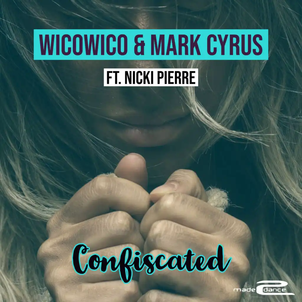 Confiscated (feat. Nicki Pierre) [Extended Mix]