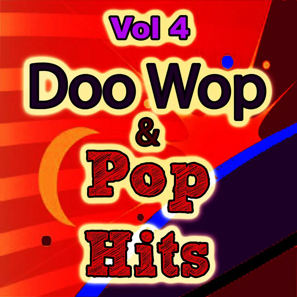 Doo Wop & Pop Hits, Vol. 4