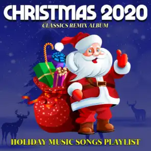 Christmas 2020 Classics Remix Album: Holiday Music Songs Playlist