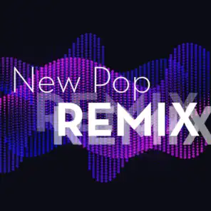 New Pop Remix (Remixes)