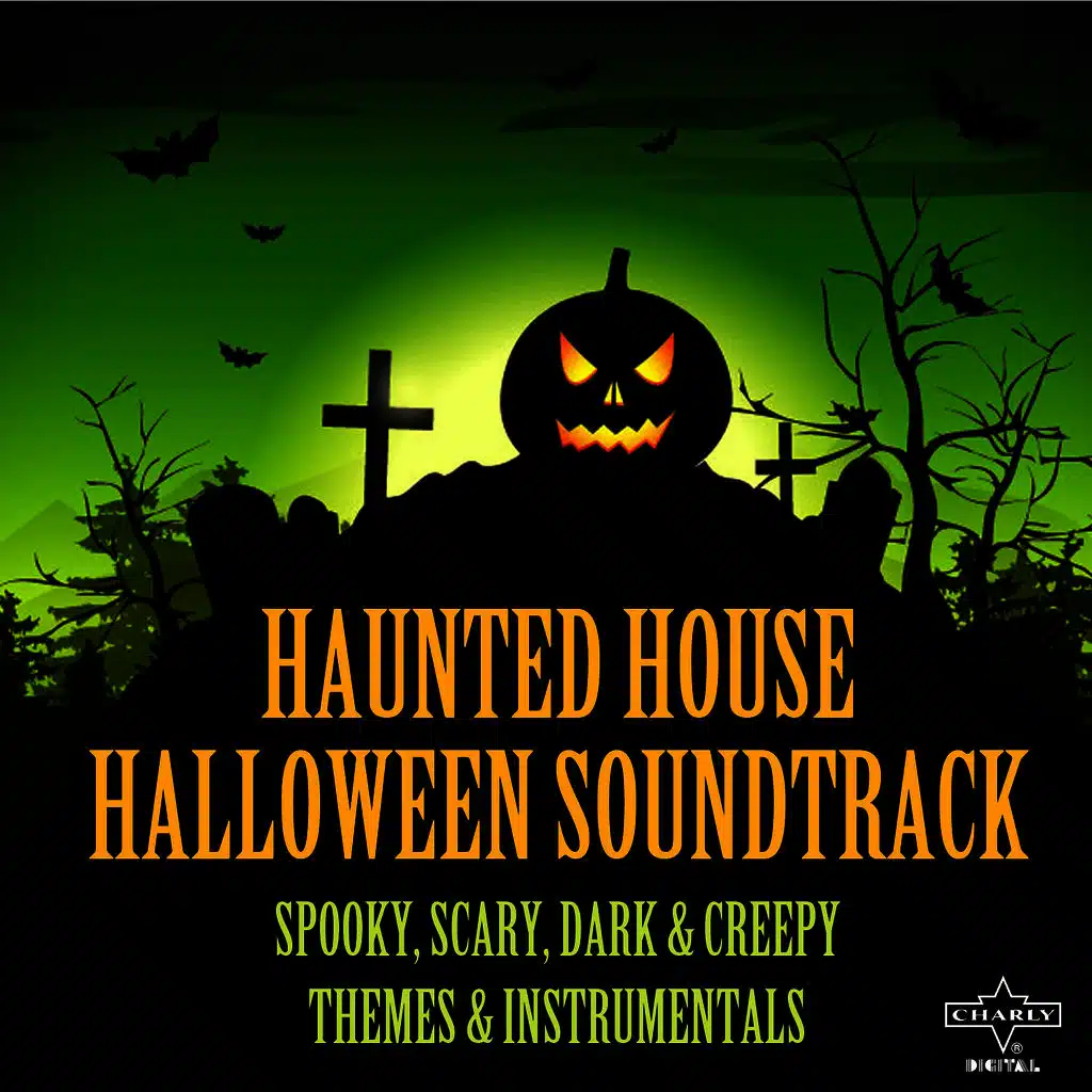 Haunted House Halloween Soundtrack: Scary, Spooky, Dark & Creepy Themes & Instrumentals